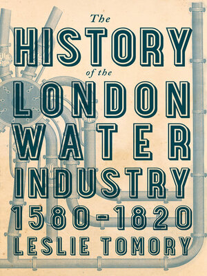 cover image of The History of the London Water Industry, 1580–1820